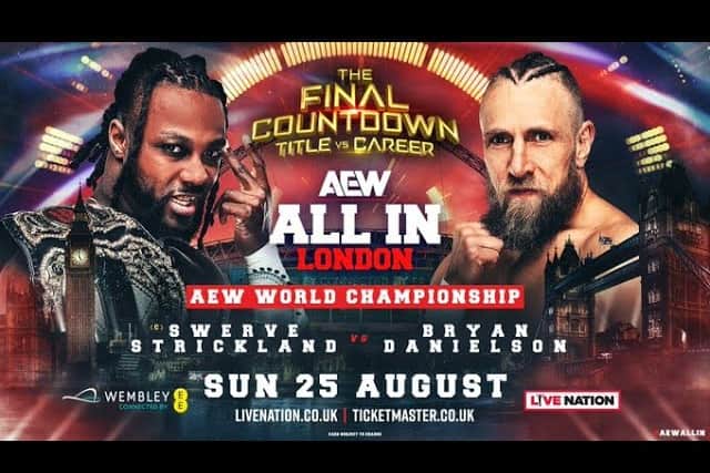 Challenger Bryan Danielson (right) is putting his career on the line at Wembley Stadium this weekend, for the chance to walk out the new AEW World Champion - but will Swerve Strickland prevent a happy ending at AEW All In 2024?
