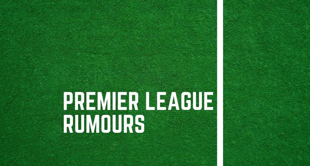 Latest Premier League rumours.