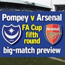 Pompey host Arsenal tonight in the FA Cup fifth round