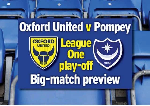 Pompey travel to Oxford United tonight in the second leg of their League One play-off semi-final