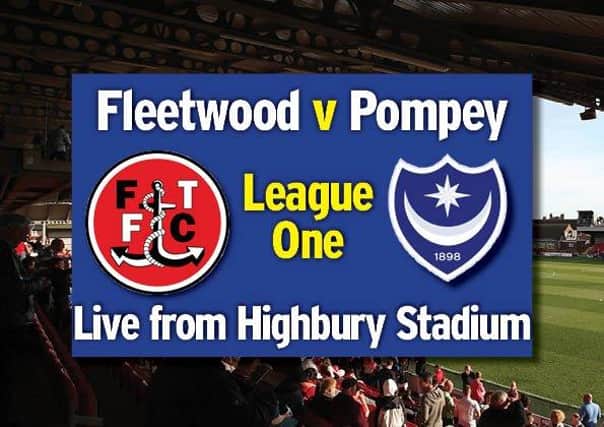 Pompey head to Highbury Stadium to take on Fleetwood in League One