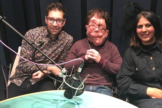 Dan White from Fareham recording an episode of Pod-Ability with actor and broadcaster Adam Pearson and parent and campaigner Bobby Dove