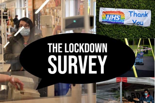 You can take part in our lockdown survey by following the link in this story.