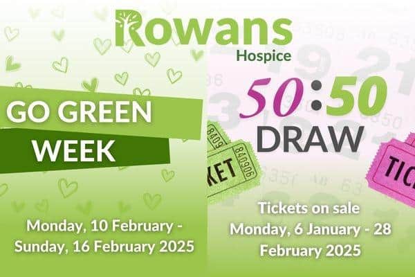 Rowans Hospice Go Green and 50:50 Draw