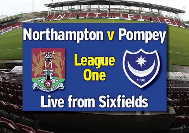 Pompey head to Northampton today in League One.