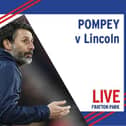 Pompey take on Lincoln today in League One.