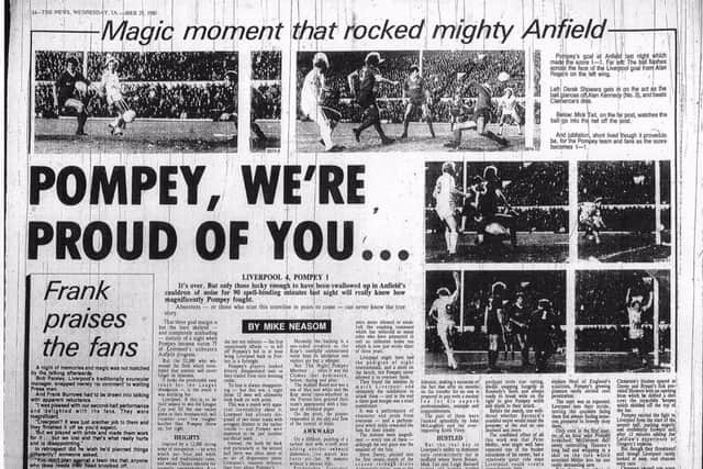 Revisiting Mike Neasom's match report of Pompey's famous League Cup trip to Anfield on October 28, 1980