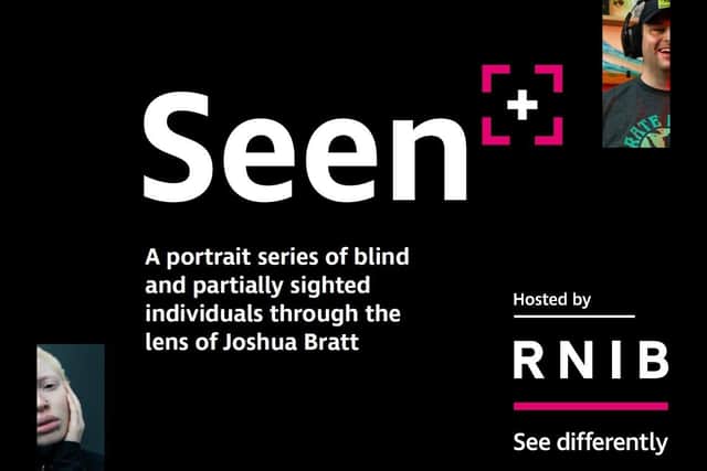 The Seen exhibition can be viewed at RNIB, London.