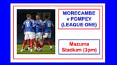 Pompey are yet to win at Morecambe in six previous attempts