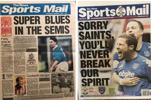 Left - Pompey 1 Nottingham Forest 0, FA Cup quarter final, March 1992. Right - Southampton 2 Pompey 2, Championship, April 2012 - the last league derby between the two arch rivals, and David Norris scores a famous equaliser.