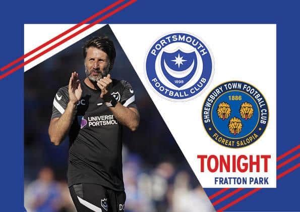 Pompey take on Shrewsbury at 7.45pm tonight.