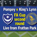 Pompey play host to King's Lynn Town today in the FA Cup