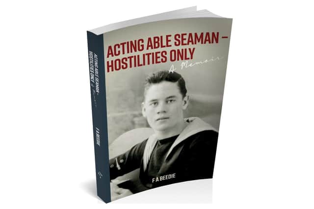 The front cover of Portsmouth-born Fred Beedie's memoir, Acting Able Seamen - Hostilities Only. Picture: Jackie Ahern