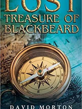 Dave Morton's new book The Lost Treasure of Blackbeard