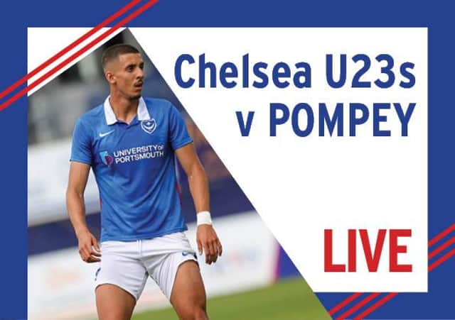 Pompey play Chelsea Under-23s tonight in a pre-season friendly/