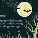A friendly Halloween poster to help deter would be trick-or-treaters.