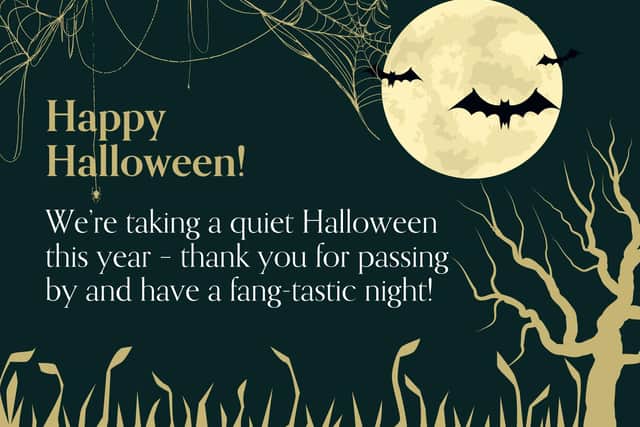 A friendly Halloween poster to help deter would be trick-or-treaters.