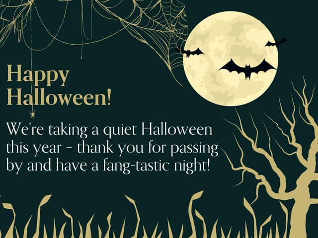 A friendly Halloween poster to help deter would be trick-or-treaters.