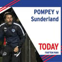 Pompey take on Sunderland today at Fratton Park (3pm)