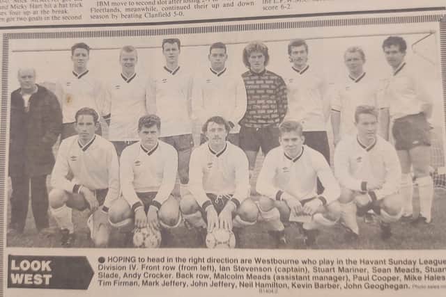 Westbourne, Havant League. Back (from left): Malcolm Meads (assistant manager), Paul Cooper, Mike Hales, Tim Firman, Mark Jeffrey, John Jeffrey, Neil Hamilton, Kevin Barber, John Geoghegan. Front: Ian Stevenson, Stuart Mariner, Sean Meads, Stuart Slade, Andy Crocker.