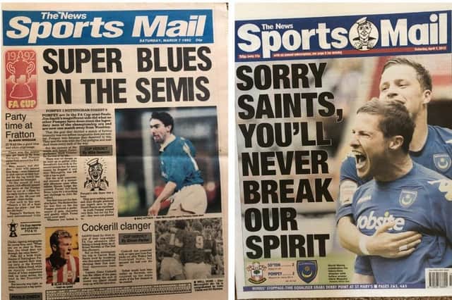 Down memory lane - the Sports Mail when Pompey defeated Nottingham Forest to reach the FA Cup semi-finals in 1992, and the late leveller at St Mary's in April 2012 when Pompey drew with Saints in the last league derby between the two arch rivals.