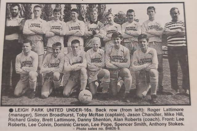 Leigh Park United U16s, 1988. Back (from left) Roger Lattimore (manager), Simon Broadhurst, Toby McRae, Jason Chandler, Mike Hill, Richard Gisby, Brett Lattimore, Danny Shenton, Alan Roberts (coach). Front: Lee Roberts, Lee Colvin, Dominic Carson, Lee Pope, Spencer Smith, Anthony Stokes.