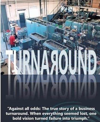 How a bold vision turned failure into triumph is told in Stephen Wilde's against-all-odds book Turnaround.