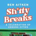 Ben Aitken's celebration of unsung cities is on sale now