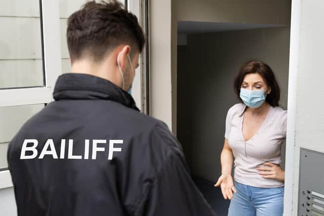 Bailiffs have been sent out to residents' homes during the pandemic