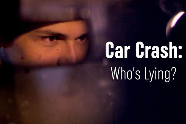 Car Crash: Whos Lying? will be screened on BBC Three next week