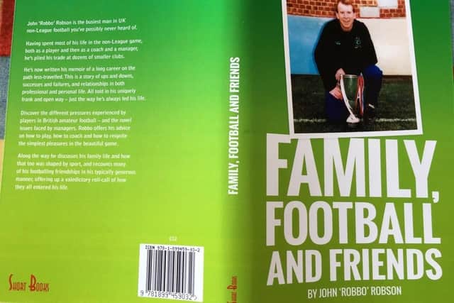 The book Family, Football and Friends by John Robson