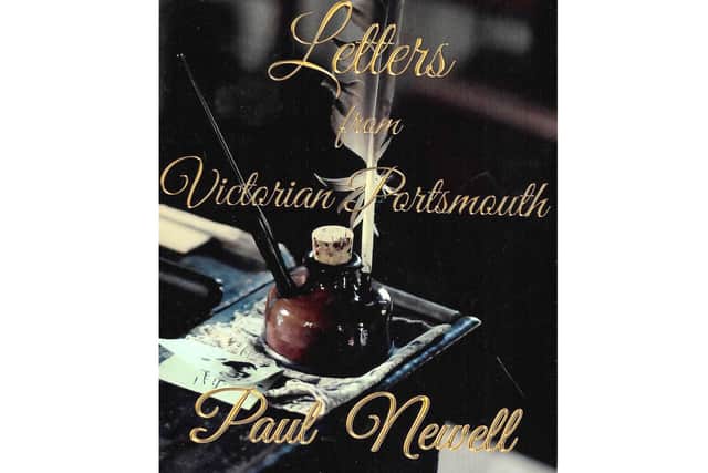 Letters From Victorian Portsmouth, another superb publication from  Paul Newell.