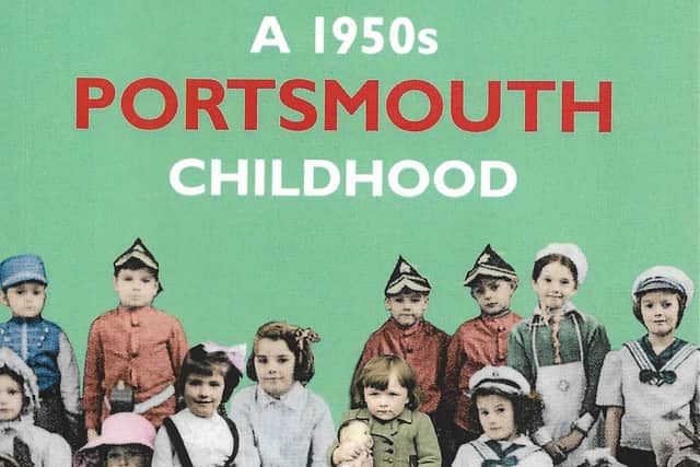 The cover of A 1950s Portsmouth Childhood which will spark many memories.