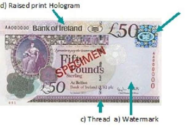 Example of real Â£50 Bank of Ireland note. It comes as fake notes have been circulating. Picture: Hampshire Police PPP-180126-173251001