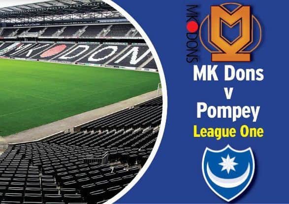 Pompey travel to MK Dons today in League One