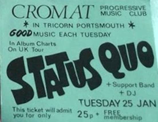 You could see the five-piece Status Quo for just 25p at the CROMAT Club in The Tricorn