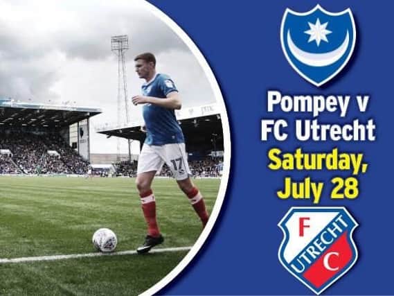 Pompey entertain FC Utrecht on Saturday, July 28