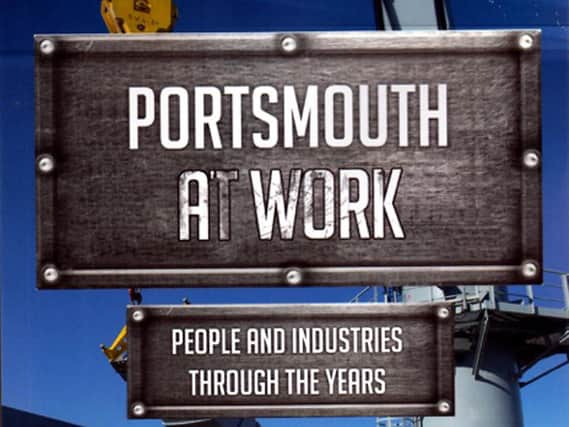 The cover of Portsmouth at Work by Philip MacDougall.
