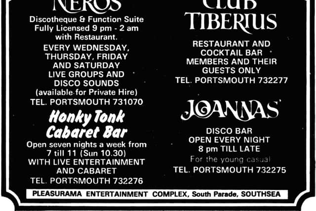 Back in the 1970s and early 1980s the places to go for a night out in Southsea were Neros, Club Tiberius, Joanna's and the Honkey Tonk Cabaret Bar