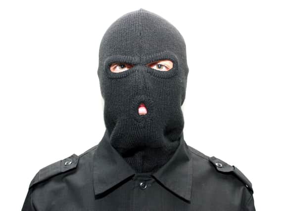 Steve has been wearing a balaclava - to protect others from seeing his ugly mug