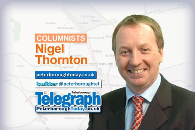 Thornton on Thursday column with Peterborough Telegraph's deputy editor Nigel Thornton - peterboroughtoday.co.uk