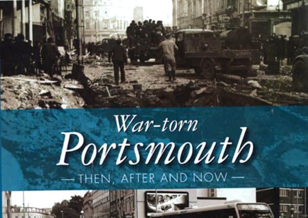 HINDSIGHT The cover of War-torn Portsmouth  coming next month