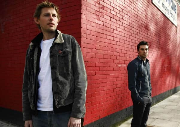 Groove Armada are Andy Cato and Tom Findlay