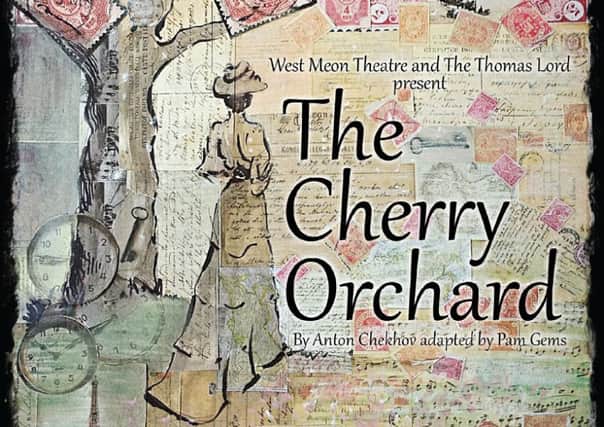 The Cherry Orchard by West Meon Theatre