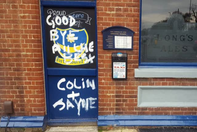 A message sprayed on to the Fort Cumberland Arms in Eastney. Picture: Will Rooney