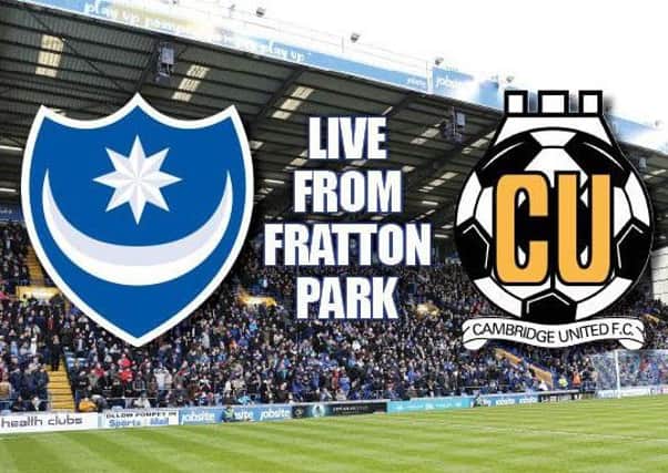 Pompey play host to Cambridge United at Fratton Park
