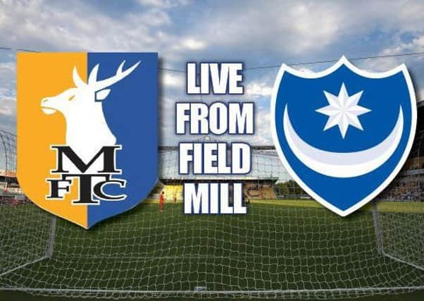 Pompey travel to Mansfield's Field Mill today in League Two