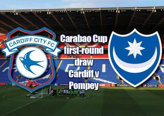 Pompey will travel to Cardiff in the first round of the Carabao Cup