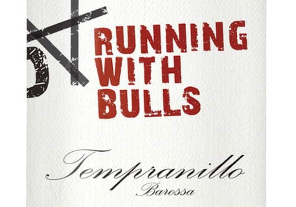 Alistair's choice to drink with a sausage supper, Running with Bulls Tempranilo