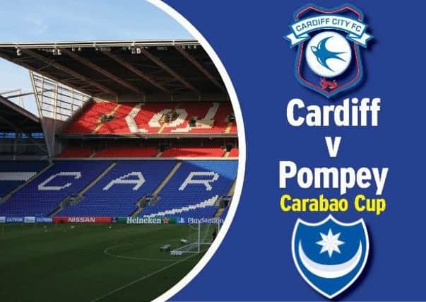 Pompey travel to Cardiff tonight in the Caraboa Cup